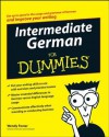 Intermediate German for Dummies - Wendy Foster