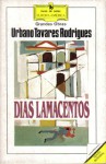 Dias Lamacentos - Urbano Tavares Rodrigues