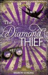 The Diamond Thief - Sharon Gosling