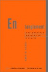 Entanglement: The Greatest Mystery in Physics - Amir D. Aczel