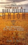 Toward a More Perfect Union: The Settlement of Union Township, Clay County, Kansas - James R. Beck