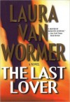 The Last Lover - Laura Van Wormer