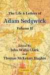 The Life and Letters of Adam Sedgwick: Volume 2 - Adam Sedgwick, Thomas McKenny Hughes