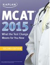 MCAT 2015: What the Test Change Means for You Now - Kaplan