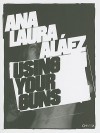 Ana Laura Alaez: Using Your Guns - Agustin Rubio