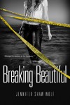 Breaking Beautiful - Jennifer Shaw Wolf