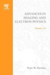 Advances in Imaging and Electron Physics, Volume 118 - Peter W. Hawkes