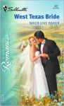 West Texas Bride - Madeline Baker, Mavis C. Allen