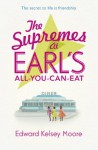 The Supremes at Earl's All-You-Can-Eat - Edward Kelsey Moore