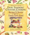 Dori Sanders' Country Cooking: Recipes and Stories from the Family Farm Stand - Dori Sanders