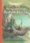 The Adventures of Robin Hood (Classic Starts Series) - John Burrows, Howard Pyle, Lucy Corvino, Arthur Pober