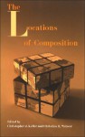 The Locations of Composition - Christopher J. Keller