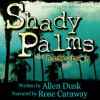 Shady Palms - Allen Dusk