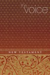 The Voice New Testament - Anonymous, Chris Seay, Brian D. McLaren, Lauren F. Winner