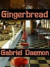 Gingerbread - Gabriel Daemon