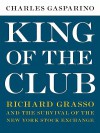 King of the Club - Charles Gasparino