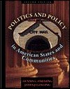 Politics and Policy in American States and Communities - Dennis L. Dresang, James J. Gosling