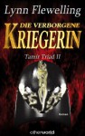 Die verborgene Kriegerin (The Tamír Triad, #2) - Lynn Flewelling, Michael Krug