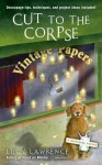 Cut to the Corpse (A Decoupage Mystery) - Lucy Lawrence