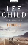 Trouble (Jack Reacher, #11) - Lee Child