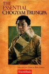 The Essential Chogyam Trungpa - Chögyam Trungpa, Carolyn Gimian