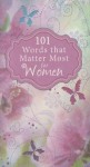 101 Words That Matter Most for Women - Christian Art Gifts