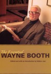 The Essential Wayne Booth - Wayne C. Booth, Walter Jost