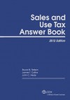 Sales and Use Tax Answer Book (2012) - Bruce M. Nelson, James T. Collins, John C. Healy