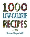 1,000 Low-Calorie Recipes - Jackie Newgent