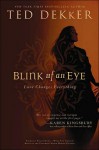 Blink of an Eye - Ted Dekker