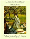 An Elementary Spanish Reader - Earl Stanley Harrison