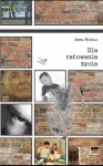 Dla ratowania życia - Anna Reszela