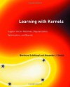 Learning with Kernels: Support Vector Machines, Regularization, Optimization, and Beyond (Adaptive Computation and Machine Learning) - Bernhard Schlkopf, Alexander J. Smola