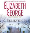 Believing the Lie (Inspector Lynley, #17) - Elizabeth George, Davina Porter