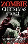 A Zombie Christmas Carol - Michael G. Thomas