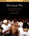 The Gracie Way: An Illustrated History of the Gracie Family - Kid Peligro