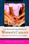 The Praeger Handbook on Women's Cancers: Personal and Psychosocial Insights - Michele A. Paludi