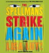 The Spellmans Strike Again - Lisa Lutz, Christina Moore