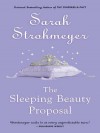 The Sleeping Beauty Proposal - Sarah Strohmeyer