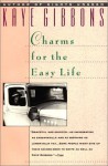 Charms for Easy Life T - Kaye Gibbons