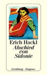 Abschied von Sidonie - Erich Hackl