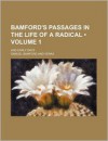 Bamford's Passages in the Life of a Radical; And Early Days - Samuel Bamford