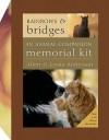 Rainbows and Bridges: An Animal Companion Memorial Kit - Allen Anderson, Linda Anderson