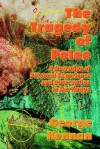 The Tragedy of Pelee: A Narrative of Personal Experience and Observation in Martinique - George Kennan