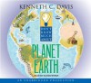 Don't Know Much about Planet Earth - Kenneth C. Davis, Oliver Wyman