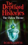 The Oaken Throne - Robin Jarvis