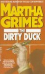 The Dirty Duck (Richard Jury Mysteries 4) - Martha Grimes