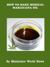 How To Make Medical Marijuana Oil - Michael Joseph