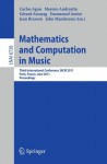 Mathematics And Computation In Music: Third International Conference, Mcm 2011, Paris, France, June 15 17, 2011. Proceedings (Lecture Notes In ... / Lecture Notes In Artificial Intelligence) - Carlos Agon, Emmanuel Amiot, Moreno Andreatta, Gerard Assayag, Jean Bresson, John Manderau