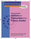 Understanding Addition and Subtraction in the Primary Grades [With CDROM] - Ruth Parker, Joan Mitchell, Mathematics Education Collaborative